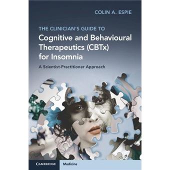 The Clinicians Guide To Cognitive And Behavioural Therapeutics Cbtx For Insomnia - 1