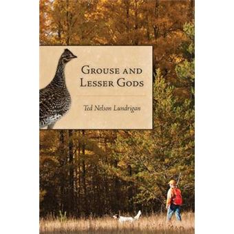 Grouse And Lesser Gods - 1