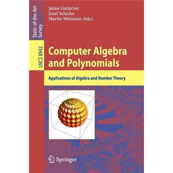 Computer Algebra and Polynomials - Applications of Algebra and Number Theory - Paperback - 2015 - 1