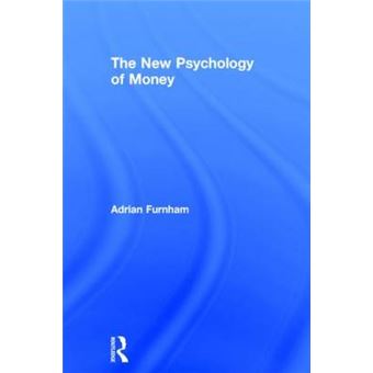 The New Psychology of Money - Hardback - 2014 - 1