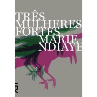 Três Mulheres Fortes - 1