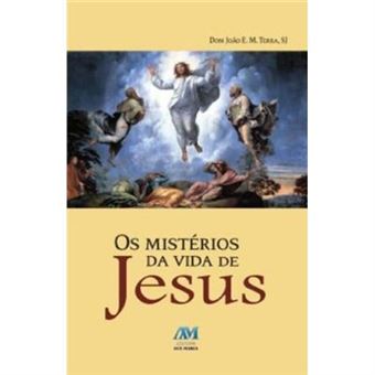 Os Misterios Da Vida De Jesus - 1