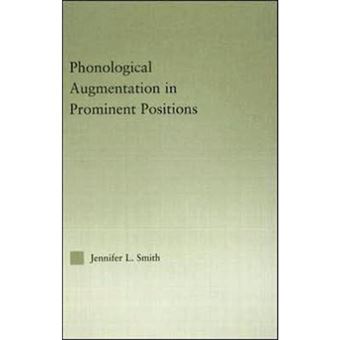Phonological Augmentation in Prominent Positions - Hardback - 2004 - 1
