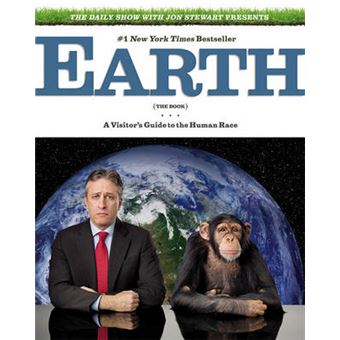 The Daily Show with Jon Stewart Presents Earth (The Book) : A Visitor's Guide to the Human Race - 1