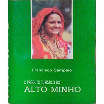 O produto turístico do alto minho. - 1