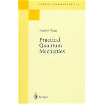 Practical Quantum Mechanics - 1