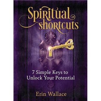 Spiritual Shortcuts 7 Simple Keys To Unlock Your Potential - 1