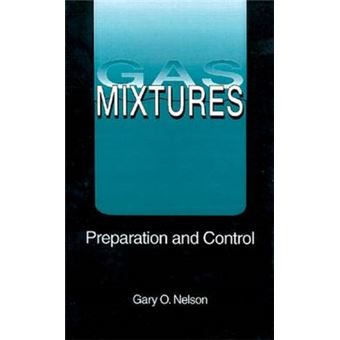Gas Mixtures - Preparation and Control - Hardback - 1992 - 1