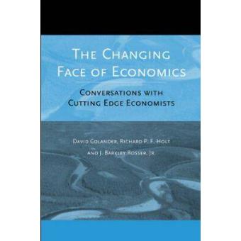 The Changing Face of Economics - Conversations with Cutting Edge Economists - Paperback - 2004 - 1