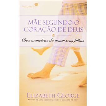 Uma Mãe Segundo o Coração de Deus - 1