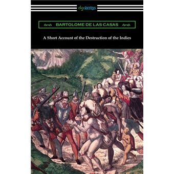 AShort Account Of The Destruction Of The Indies - 1