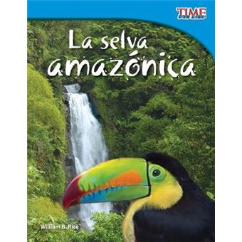 La selva amaznica Amazon Rainforest Spanish Version TIME FOR KIDS Nonfiction Readers - 1