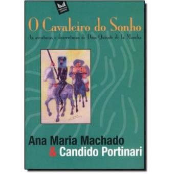 O Cavaleiro Do Sonho. As Aventuras E Desventuras De Dom Quixote De La Mancha - 1