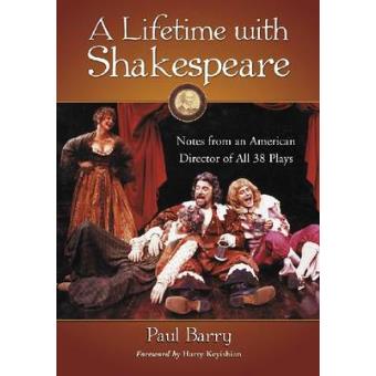 A Lifetime with Shakespeare - Notes from an American Director of All 38 Plays - Paperback - 2010 - 1