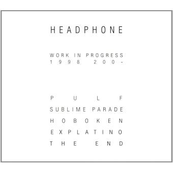 Headphone-Work In Progress 1998 200- - 1