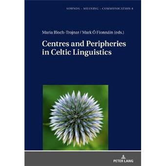 Centres And Peripheries In Celtic Linguistics 8 Sounds  Meaning  Communication Landmarks In Phonetics, Phonology And Cognitive Linguistics - 1