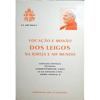 Vocação e missão dos leigos na igreja e no mundo. - 1