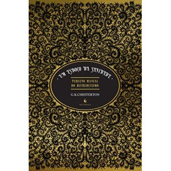 Um Esboço da Sanidade. Pequeno Manual do Distributismo - 1