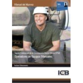 Manual Tarjeta Profesional De La Construcción Sector Metal (Tpm). Operadores De Equipos Manuales - Icb Editores - 1