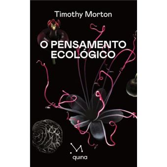 O Pensamento Ecológico - 1