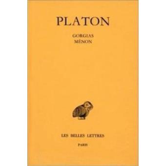 Platon. TOME III Ceuvres completes. Gorgias Ménon - 1