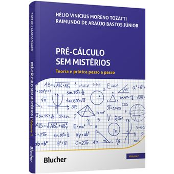 Pré-Cálculo Sem Mistérios Teoria E Prática Passo A Passo Vol. 1 - 1