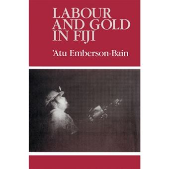 Labour and Gold in Fiji - Paperback - 2002 - 1