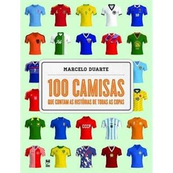 100 camisas que contam as histórias de todas as copas - 1