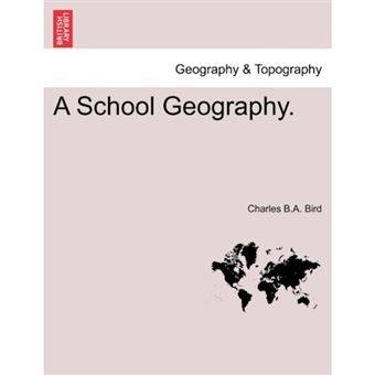 A School Geography. - Paperback / softback - 2011 - 1