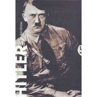 Hitler - Hitler. 1889-1936 Hybris | Ian Kershaw - 1