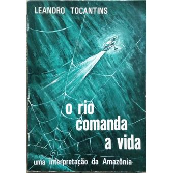 O rio comanda a vida. - 1