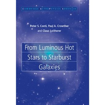 From Luminous Hot Stars to Starburst Galaxies - Paperback - 2012 - 1