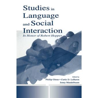 Studies in Language and Social Interaction - In Honour of Robert Hopper - Hardback - 2001 - 1