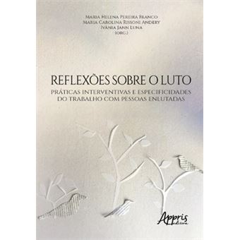 Reflexões Sobre O Luto - 1