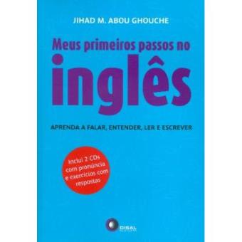 Meus Primeiros Passos No Inglãªs. Aprenda A Falar, Entender, Ler E Escrever - 1