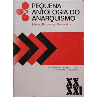 Pequena antologia do anarquismo. - 1