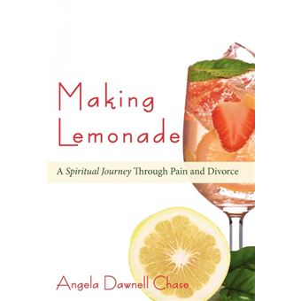 Making Lemonade - A Spiritual Journey Through Pain and Divorce - Hardback - 2008 - 1