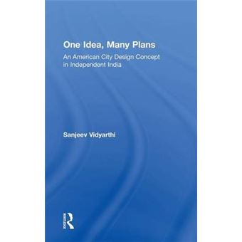 One Idea, Many Plans - An American City Design Concept in Independent India - Hardback - 2015 - 1