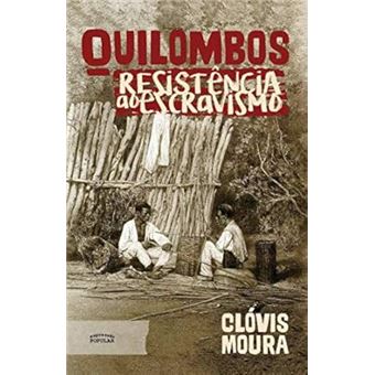 Quilombos – Resistência Ao Escravismo - 1