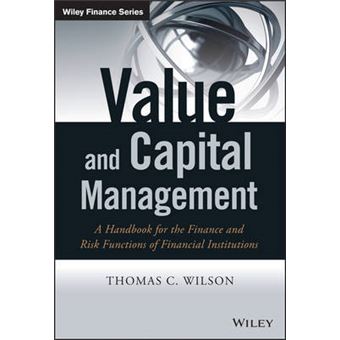 Value and Capital Management - A Handbook for the Finance and Risk Functions of Financial Institutions - Hardback - 2015 - 1