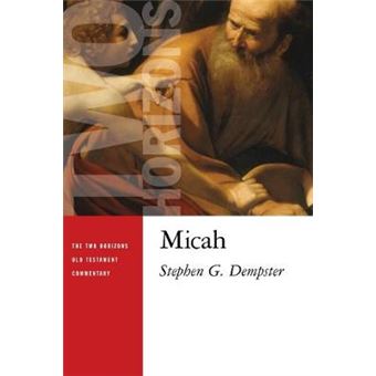 Micah The Two Horizons Old Testament Commentary Thotc - 1