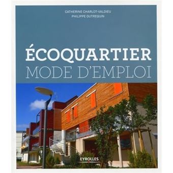 Les Ecoquartiers Mode D Emploi - 1