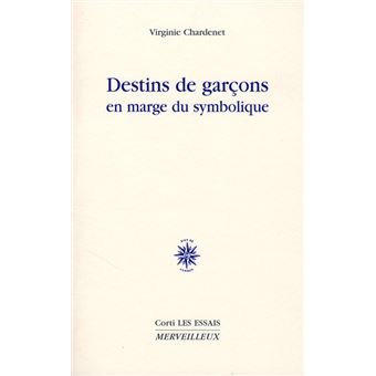 Destins De Garcons En Marge Du Symbolique Jean Le Sot Et Ses Avatars - 1