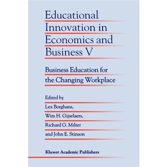 Educational Innovation in Economics and Business - Business Education for the Changing Workplace - Paperback - 2010 - 1