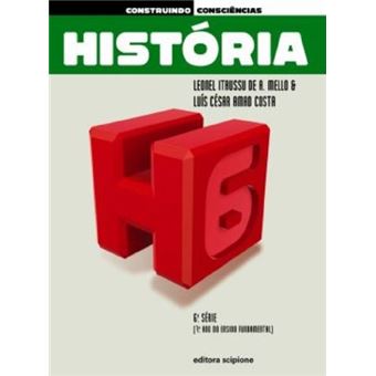 Construindo Consciências. História. 7º Ano - 6ª Série - 1