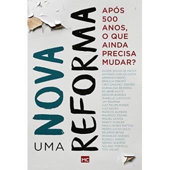 Uma Nova Reforma. Após 500 Anos, o que Ainda Precisa Mudar? - 1