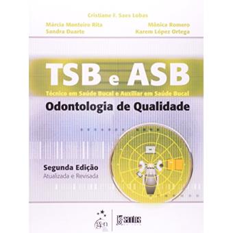 TSB e ASB - Técnico em Saúde Bucal e Auxiliar em Saúde Bucal - Odontologia de Qualidade - 1