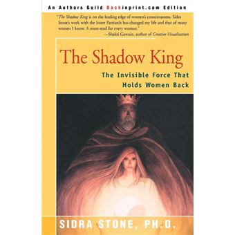 The Shadow King - The Invisible Force That Holds Women Back - Paperback / softback - 2000 - 1