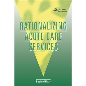 Rationalizing Acute Care Services - 1