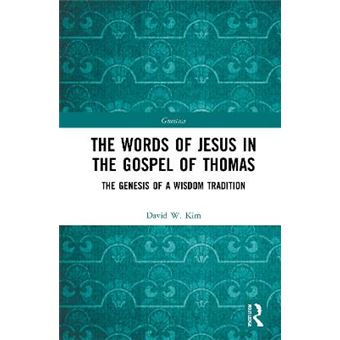 The Words Of Jesus In The Gospel Of Thomas - 1